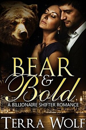 Bear & Bold by Terra Wolf