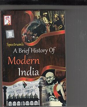 A Brief History Of Modern India by Rajiv Ahir