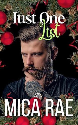 Just One List: A Single Dad Age Gap Christmas Novella by Mica Rae, Mica Rae