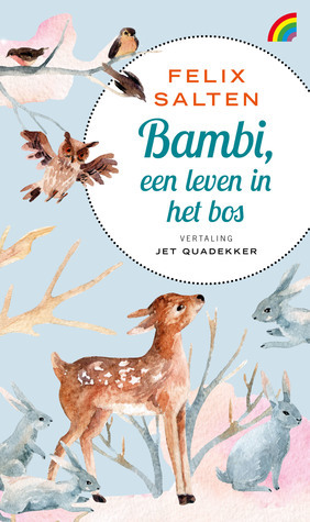 Bambi, een leven in het bos by Felix Salten, Jet Quadekker