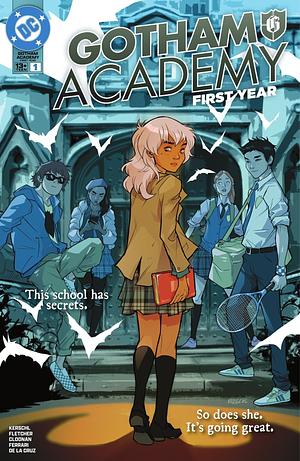 Gotham Academy: First Year #1 by Karl Kerschl, Brenden Fletcher, Becky Cloonan