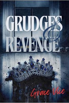 Grudges and Revenge by Grace Vice, Grace Vice