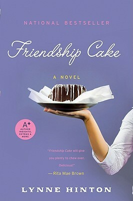 Friendship Cake by Lynne Hinton