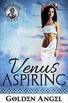 Venus Aspiring by Golden Angel