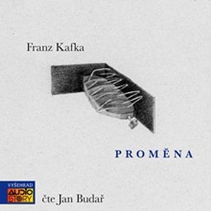 Proměna by Franz Kafka