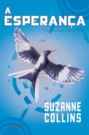 A Esperança by Suzanne Collins