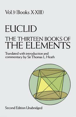 The Thirteen Books of the Elements, Vol. 3 by Euclid