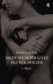 Miłość by Jonas Gardell, Katarzyna Tubylewicz