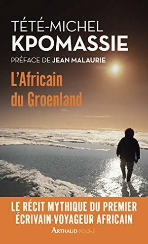 L'Africain du Groenland by Tété-Michel Kpomassie