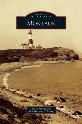 Montauk by The Montauk Library, Robin Strong