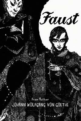 Faust by Johann Wolfgang von Goethe