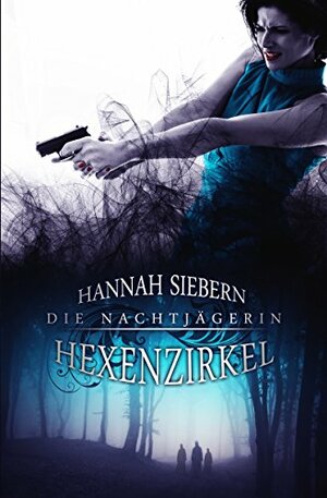 Hexenzirkel by Hannah Siebern