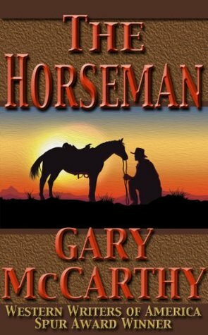 The Horsemen by Gary McCarthy