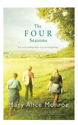 The Four Seasons by Mary Alice Monroe