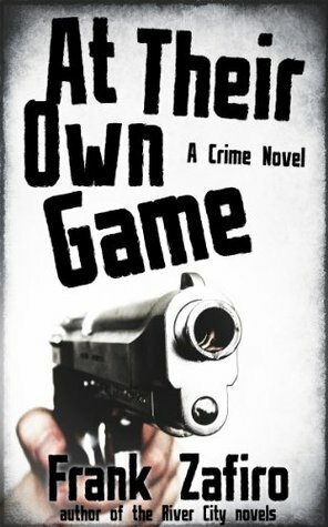At Their Own Game by Frank Zafiro