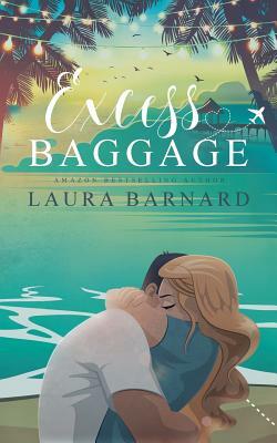 Excess Baggage by Laura Barnard