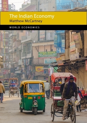 The Indian Economy by Matthew McCartney
