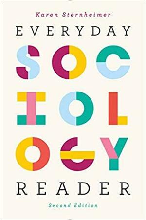 Everyday Sociology Reader by Karen Sternheimer