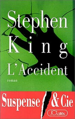 L'Accident by Stephen King