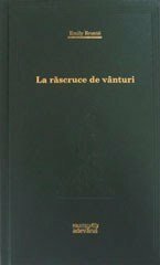 La răscruce de vânturi by Henriette Yvonne Stahl, Emily Brontë