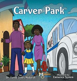 Carver Park by Lynda Jones Mubarak