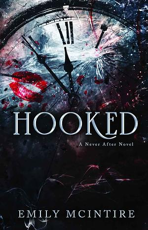 Hooked by Emily McIntire