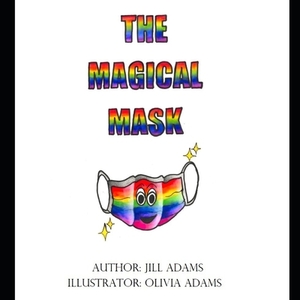 The Magical Mask by Jill Adams