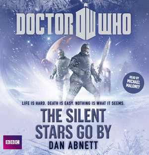 Doctor Who: Silent Stars Go By by Dan Abnett