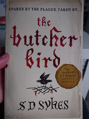 The Butcher Bird by S.D. Sykes