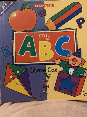 My ABC by Steve Cox