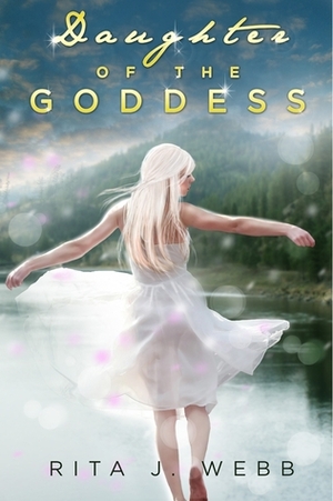 Daughter of the Goddess by Rita J. Webb