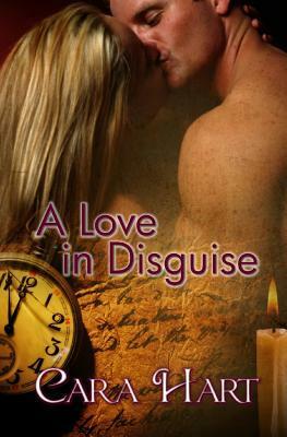 A Love In Disguise by Cara Hart