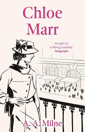 Chloe Marr by A.A. Milne