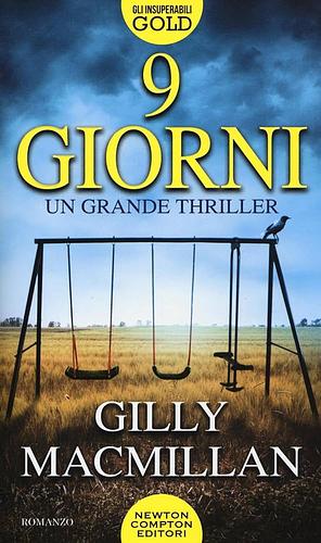 9 giorni by Gilly Macmillan