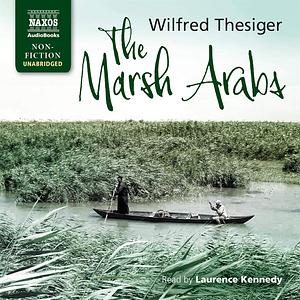 The Marsh Arabs by Wilfred Thesiger