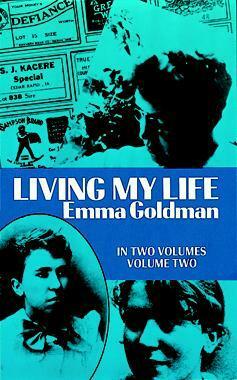 Living My Life, Vol. 2 by Emma Goldman