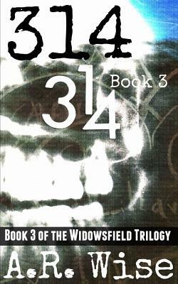 314 by A.R. Wise