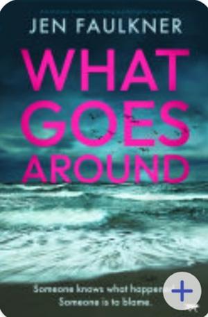 What Goes Around  by Jen Faulkner