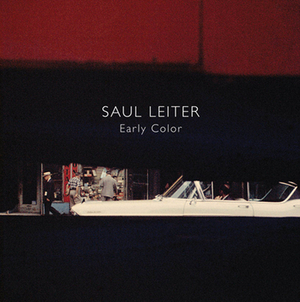 Saul Leiter: Early Color by 