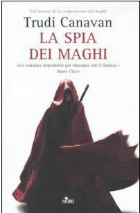 La spia dei maghi by Carla Gaiba, Trudi Canavan