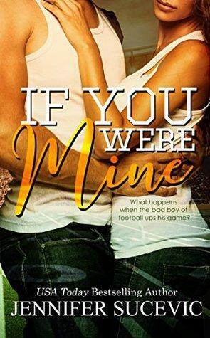 If You Were Mine by Jennifer Sucevic