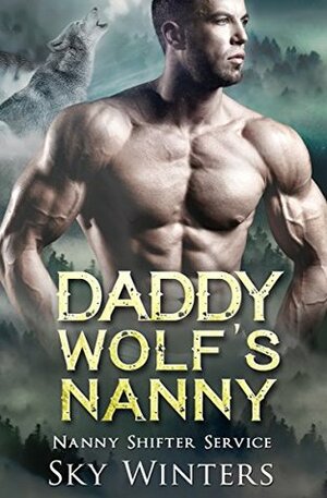 Daddy Wolf's Nanny by Sky Winters