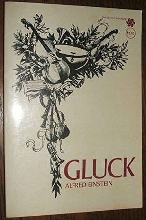 Gluck by Alfred Einstein