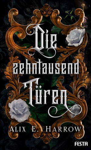 Die zehntausend Türen by Alix E. Harrow