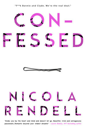 Confessed by Nicola Rendell
