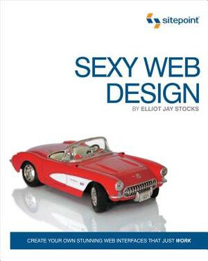 Sexy Web Design by Elliot Jay Stocks