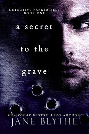 A Secret To The Grave by Jane Blythe
