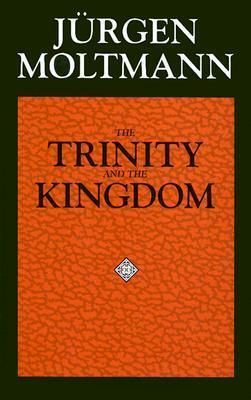 The Trinity and the Kingdom by Margaret Kohl, Jürgen Moltmann