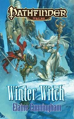 Pathfinder Tales: Winter Witch by Elaine Cunningham