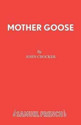 Mother Goose by John Crocker